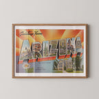 Vintage "Greetings from Arizona" large letter postcard print, with oversized vintage-style block letters spelling ARIZONA filled with nostalgic scenic snapshots, celebrating Arizona as a U.S. state travel keepsake. Printed as a giclée fine art print on archival matte paper.